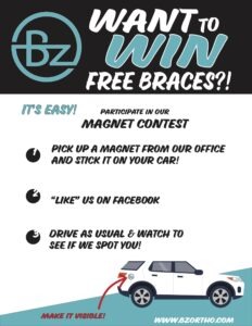 Magnet Contest promotional flyer from BZ Orthodontics, featuring instructions to win free braces, including a car with a magnet, social media engagement, and contest details.