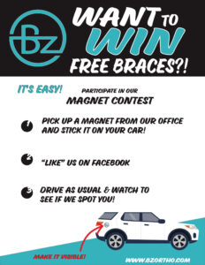 Magnet contest promotional flyer for BZ Orthodontics, featuring instructions to win free braces, highlighting participation steps, and showcasing the brand logo.
